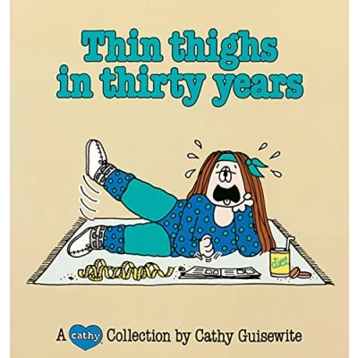 Image of Thin Thighs in Thirty Years: A Cathy Collection (Volume 7)