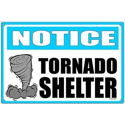 Image of Warning Sign Notice Tornado Shelter Metal Aluminum Tin 8x12 Inches