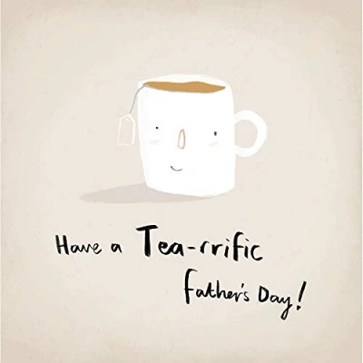 Image of Woodmansterne Have A Tea Rrific Happy Father&#039;s Day Greeting Card Fathers Cards 450723