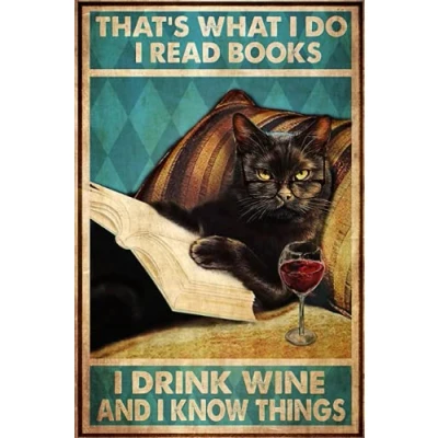 Image of Metal Tin Retro Sign Cat and Books That&#039;s What I Do Read Drink Wine Know Things Poster, Love reading Home Decor, Wall Art ,Wall Poster Plaque for 8x12inch