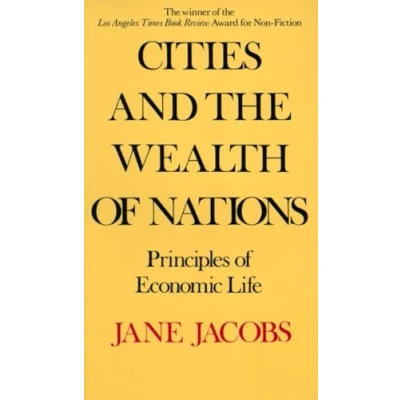 Image of Cities and the Wealth of Nations: Principles Economic Life