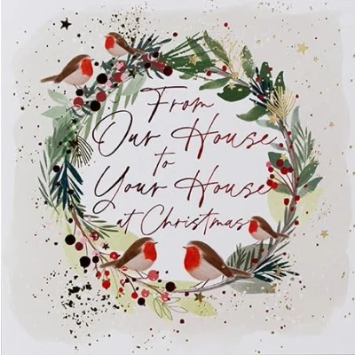Image of Paperlink From Our House to Yours Christmas Card Robins and Festive Wreath with Foil Details Eco Friendly Recyclable