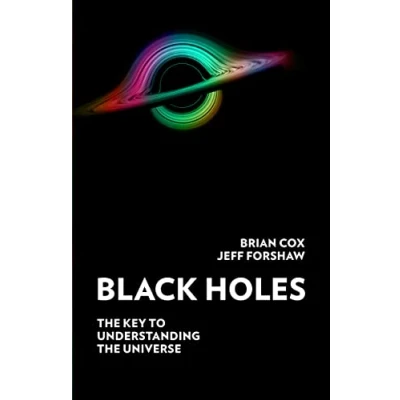Image of BLACK HOLES PB: the Key to Understanding Universe