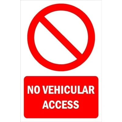 Image of No vehicular access prohibition sign 1mm flexible Plastic (300mm x 200mm)