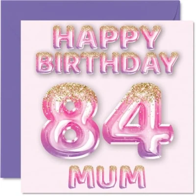 Image of 84th Birthday Card for Mum Pink &amp; Purple Glitter Balloons Happy Cards 84 Year Old Mother from Son Daughter, 145mm x Bday Greeting Gift