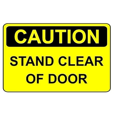 Image of Caution stand clear of door safety sign 1mm flexible Plastic (400mm x 300mm)