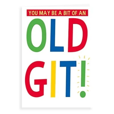 Image of Regal Publishing Humour Funny Birthday Card Old Git 7 x 5 inches