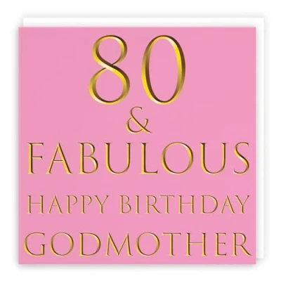 Image of Hunts England Godmother 80th Birthday Card 80 &amp; Fabulous Happy Still Totally Collection Fun