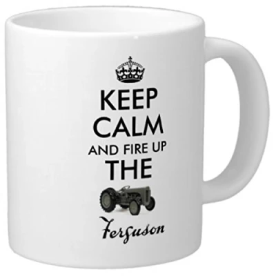 Image of MUG ≈ KEEP CALM AND FIRE UP THE FERGUSON gift for classic vintage TE20 TE 20 TEA TED TEF little grey fergie fergy Tractor owner carry on style mugs