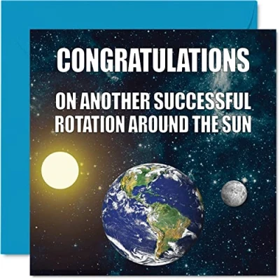 Image of Funny Birthday Cards for Men Women Earth Rotation Banter Happy Brother Sister Son Daughter Mum Dad Nan Grandad, 145mm x Joke Humour Greeting 18th 21st 30th 40th Bday