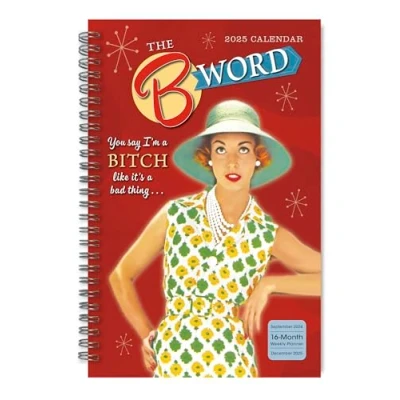 Image of The B Word 2025 Weekly &amp; Monthly Planner, 16 Month Engagement Calendar: September 2024 December 2025, 9&quot; x 6&quot;
