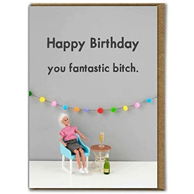 Image of Bold &amp; Bright Funny Birthday Card &#039;You Fantastic Bitch&#039; Hilariously Cards Cheeky For Him Her Friends Sold by Brainbox Candy