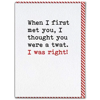 Image of Brainbox Candy Funny Rude Offensive Happy Birthday Card &#039;First Met You&#039; Witty Perfect For Best Friends Mates Him Her Boyfriend Girlfriend Partner