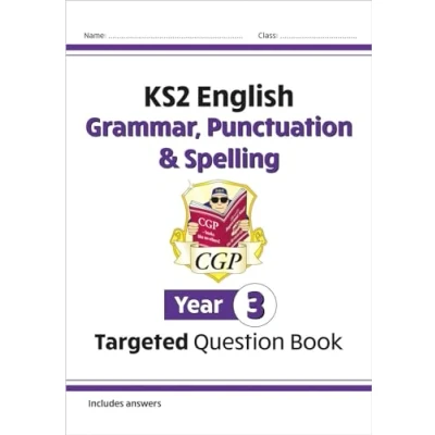 Image of KS2 English Year 4 Grammar, Punctuation &amp; Spelling Targeted Question Book (with Answers) (CGP English)