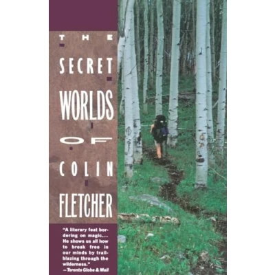 Image of Secret Worlds of Colin Fletcher