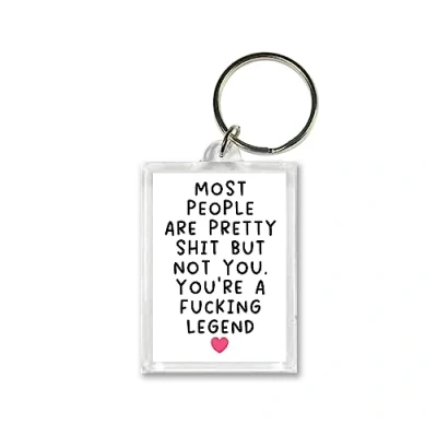 Image of Rib ticklerz Funny Keyring For Best Friend Most People Are Shit But You&#039;re A F*cking Legend Work Colleague Birthday Novelty Present Thank You Gifts Love KR161