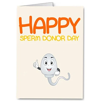 Image of Happy Sperm Donor Day Rude/Funny Premium Quality Father&#039;s Card