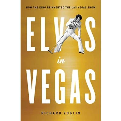 Image of Elvis in Vegas: How the King Reinvented Las Vegas Show