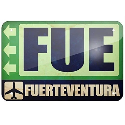 Image of Metal Sign Airportcode FUE Fuerteventura Tin 8x12 inches