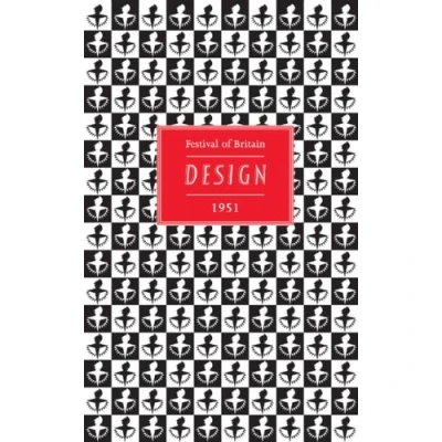 Image of Festival of Britain: DESIGN 1951