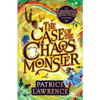 Image of the Case of Chaos Monster: an Elemental Detectives Mystery