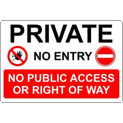 Image of Private no entry public access or right of way Safety sign 3mm Aluminium (300mm x 200mm)