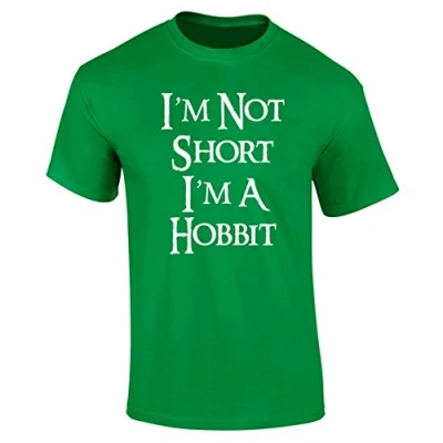 Image of I&#039;m Not Short A Hobbit Funny Slogan Womens T Shirt Green UK 8 10 (M)