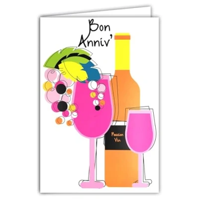 Image of 69 8127 Happy Birthday Card Passion Wine with Envelope 12 x 17.5 cm You get better the age of good health years toasting bottle glasses real fluorescent inks Created and Made in France