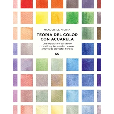 Image of Teoría del colore con acuarela: Una exploración círculo cromático y las mezclas de color a través proyectos florales