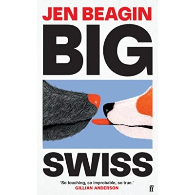 Image of Big Swiss: &#039;Incredible book. . I couldn&#039;t put it down.&#039; Jodie Comer
