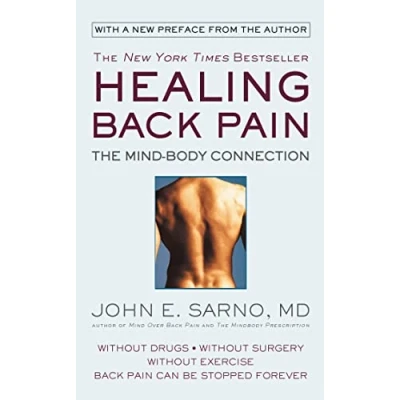 Image of Healing Back Pain (Reissue Edition): The Mind Body Connection