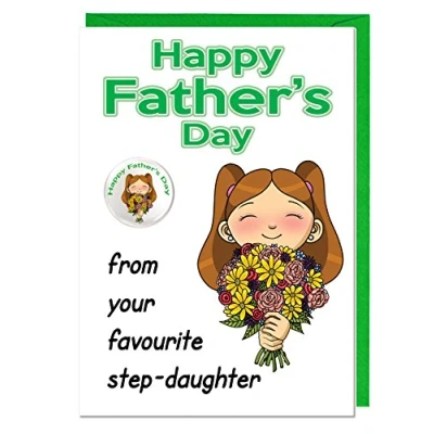 Image of AK Giftshop Funny Humour Joke Father&#039;s Day Daughter Themed Card And Badge For A Step Dad From Your Favourite
