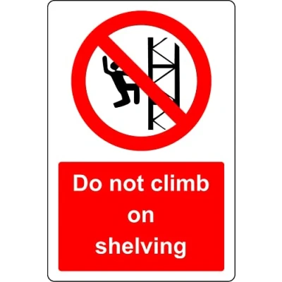 Image of Do not climb on shelving Safety sign 1mm Plastic (150mm x 100mm)
