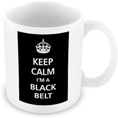 Image of Keep Calm I&#039;m A Black Belt Ceramic Mug, Funny Novelty F