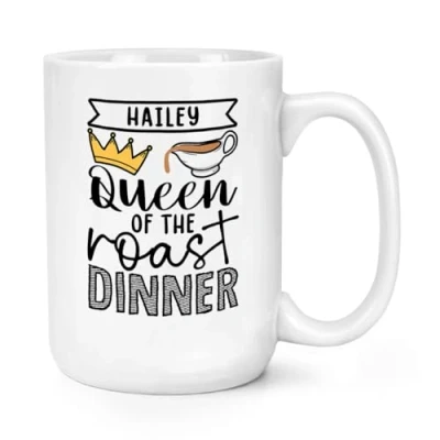 Image of Personalised Queen of The Roast Dinner 15oz Large Mug Cup