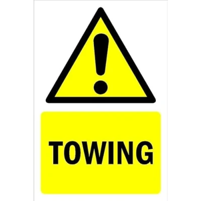 Image of Towing, warning sign 1mm flexible Plastic (300mm x 200mm)