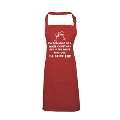 Image of Edward Sinclair I&#039;m Dreaming of A White Christmas BUT IF The Runs Out I&#039;ll Drink Red Apron