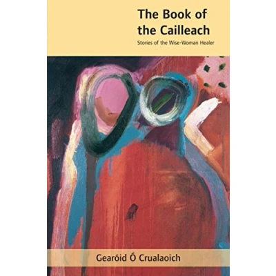Image of the Book of Cailleach: Stories Wise Woman Healer