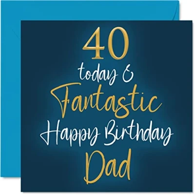 Image of Fantastic 40th Birthday Cards for Dad 40 Today &amp; Happy Card from Son Daughter, Father Gifts, 145mm x Greeting Gift Daddy Papa