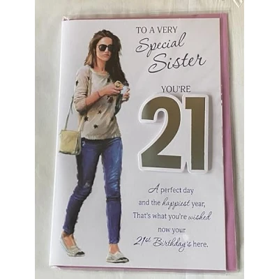 Image of To A Very Special Sister You&#039;re 21 Birthday Card Age 21st Twenty One Casual Lady/Words 3D/Foil Detail(PRELUDE45628)