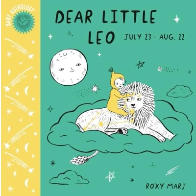 Image of Baby Astrology: Dear Little Leo