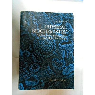 Image of Physical Biochemistry: Applications to Biochemistry and Molecular Biology