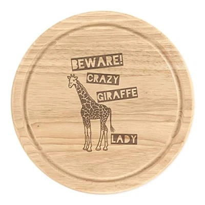 Image of Beware Crazy Giraffe Lady Wooden Chopping Cheese Board Round 25cm