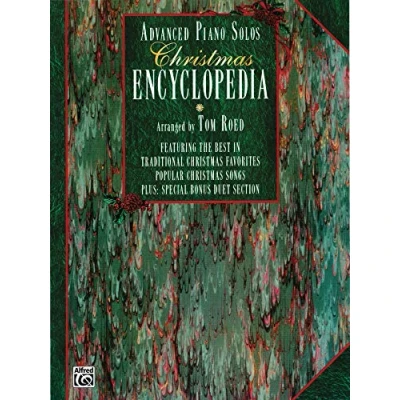 Image of Advanced Piano Solos Encyclopedia, Christmas: Featuring the Best in Traditional Christmas Favorites and Popular Songs Plus: Special Bonus Duet Section