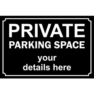 Image of Personalised Private parking space custom made sign 3mm Aluminium (300mm x 200mm)