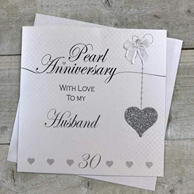 Image of Husband 30th Pearl Wedding Anniversary Handmade Card Love Lines by WHITE COTTON CARDS LLA30H, 16cm x