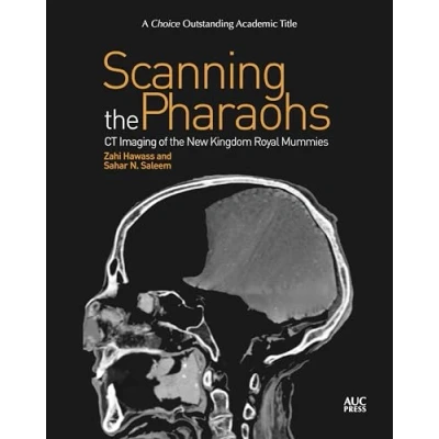 Image of Scanning the Pharaohs: CT Imaging of New Kingdom Royal Mummies