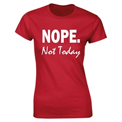 Image of Womens Nope Not Today Funny Lazy Antisocial Slogan T Shirt Red UK 8 10 (M)