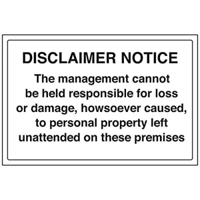 Image of V Safety Disclaimer Notice The Management cannnot be held Sign 300mm x 200mm Self Adhesive Vinyl