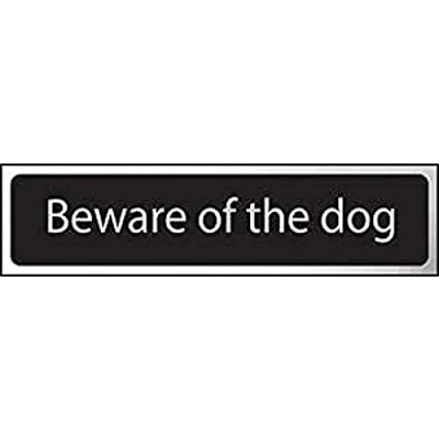 Image of Beware of The Dog Sign Self Adhesive PVC Black and Chrome Effect 200mm x 50mm